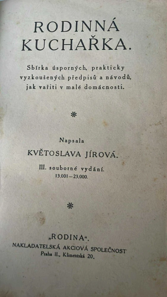 KVĚTOSLAVA JÍROVÁ : RODINNÁ KUCHAŘKA