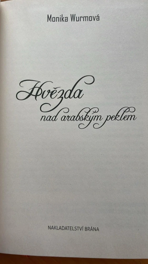 Monika Wurmová : Hvězda nad arabským peklem