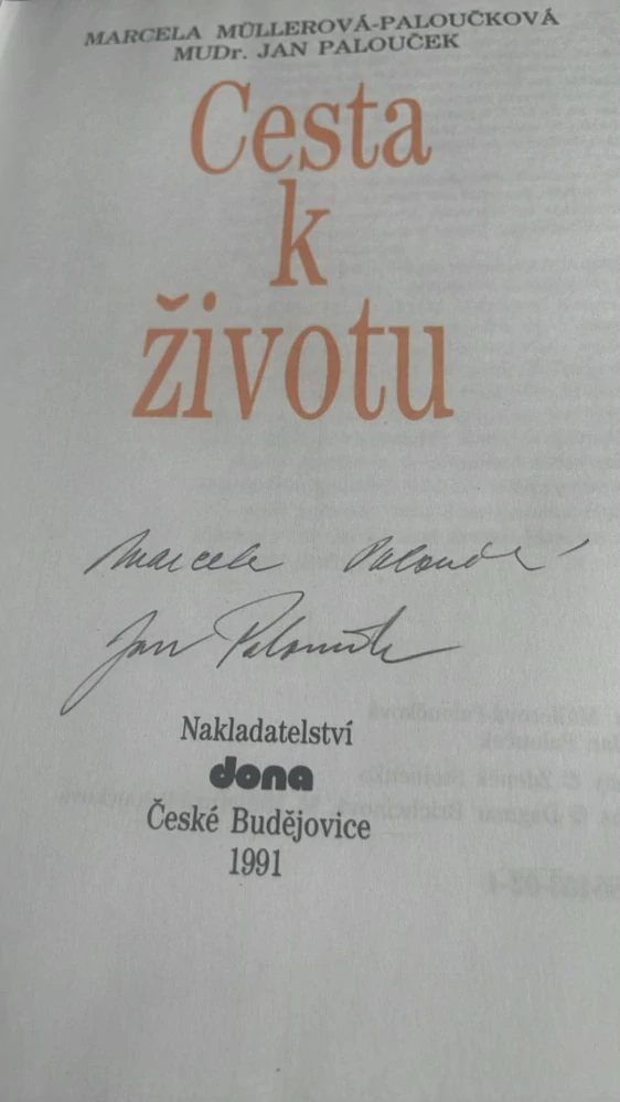 Marcela Müllerová - Paloučková : Cesta k životu
