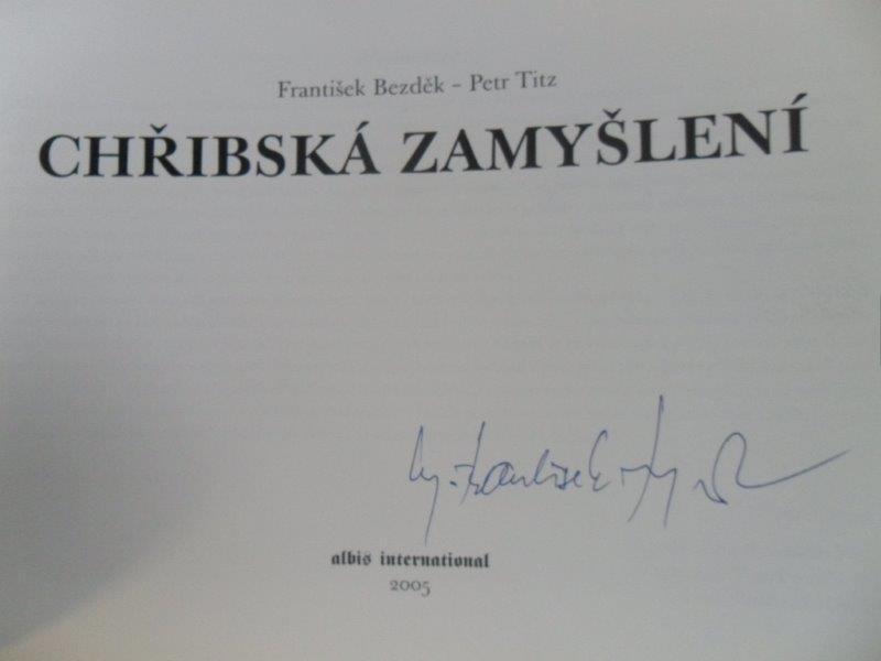 FRANTIŠEK BEZDĚK, PETR TITZ - CHŘIBSKÁ ZAMYŠLENÍ + vlastnoruční podpis