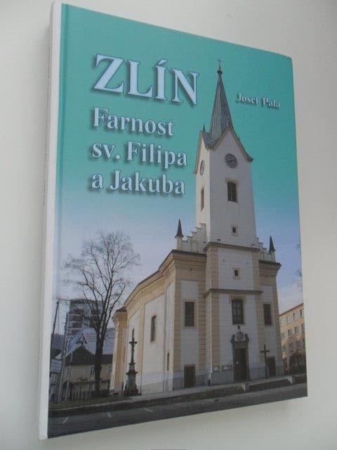 JOSEF PALA - ZLÍN / FARNOST SV. FILIPA A JAKUBA