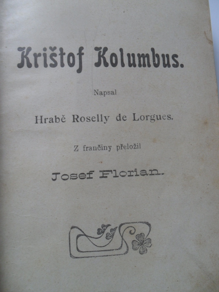 HRABĚ ROSELLY DE LORGUES - KRIŠTOF KOLUMBUS 