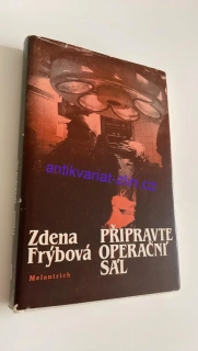 ZDENA FRÝBOVÁ - PŘIPRAVTE OPERAČNÍ SÁL