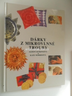 A. JENKINSONOVÁ, K. MORRISOVÁ - DÁRKY Z MIKROVLNNÉ TROUBY