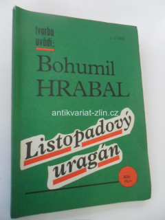 BOHUMIL HRABAL - LISTOPADOVÝ URAGÁN