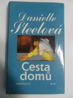 DANIELLE STEELOVÁ-CESTA DOMŮ