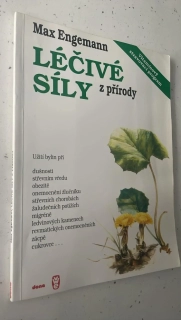 Max Engemann : LÉČIVÉ SÍLY Z PŘÍRODY
