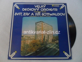 LP VELKÝ DECHOVÝ ORCHESTR SVIT, ZPS, A PŘ GOTTWALDOV
