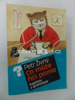 PETR ŽIVNÝ - CO MŮŽE ŘÍCI PÍSMO