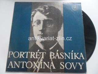 LP DESKA - PORTRÉT BÁSNÍKA ANTONÍNA SOVY