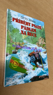 OTTO JANKA - PŘÍBĚHY PSANÉ PÁDLEM NA ŘECE