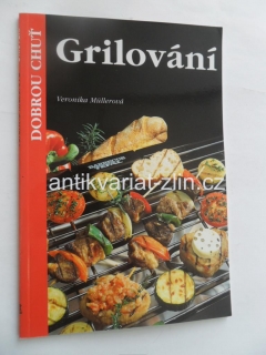 VERONIKA MÜLLEROVÁ - GRILOVÁNÍ