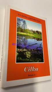 VLASTA JAVOŘICKÁ - CILKA