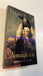 JOSEPH HELLER - NEMALUJTE SI TO