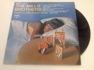 LP DESKA - THE MILLS BROTHERS (DREAM A LITTLE DREAM OF ME)