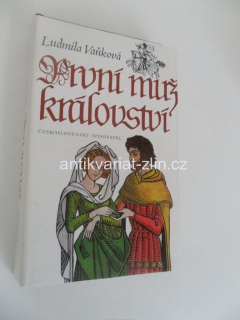 LUDMILA VAŇKOVÁ - PRVNÍ MUŽ KRÁLOVSTVÍ