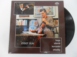 LP DESKA - JOSEF SUK (HRAJE SLAVNÉ KONCERTNÍ SKLADBY)