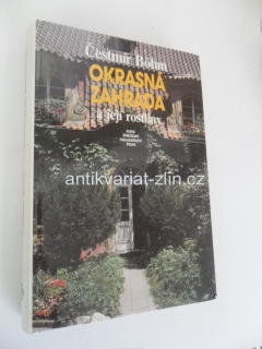 ČESTMÍR BÖHM - OKRASNÁ ZAHRADA a její rostliny