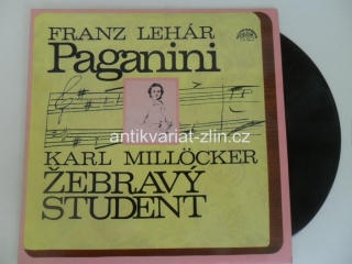 LP DESKA - FRANZ LEHÁR - PAGANINI, KARL MILLÖCKER - ŽEBRÁVÝ STUDENT
