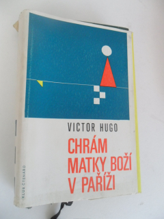 VICTOR HUGO - CHRÁM MATKY BOŽÍ V PAŘÍŽI