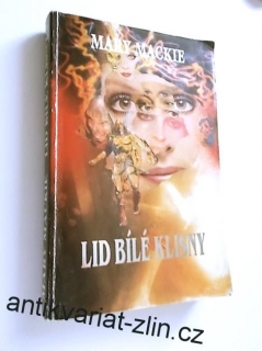 MARY MACKIE - LID BÍLÉ KLISNY