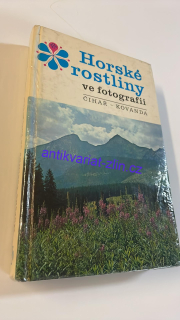 ČIHAŘ - KOVANDA : HORSKÉ ROSTLINY