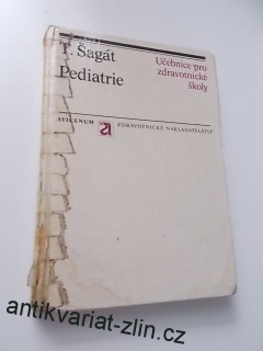 T. ŠAGÁT - PEDIATRIE (UČEBNICE PRO ZDRAVOTNICKÉ ŠKOLY)