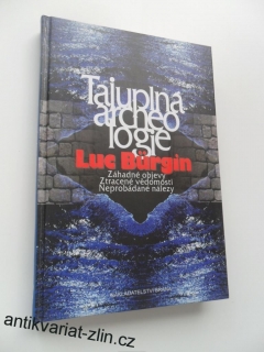 LUC BÜRGIN - TAJUPLNÁ ARCHEOLOGIE