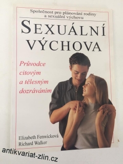 E. FENWICKOVÁ, R. WALKER - SEXUÁLNÍ VÝCHOVA