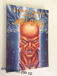 ALFRED BESTER - HVĚZDY MŮJ OSUD