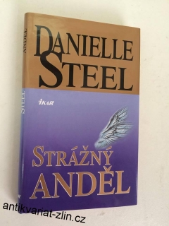 DANIELLE STEEL - STRÁŽNÝ ANDĚL