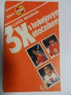 LUDĚK BRÁNÍK - 3 X S HOKEJOVÝM ÚTOČNÍKEM