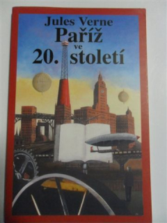 JULES VERNE - PAŘÍŽ ve 20. STOLETÍ