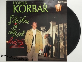 LP LEOPOLD KORBAŘ - S LÁSKOU JE CELÝ SVĚT KRÁSNÝ