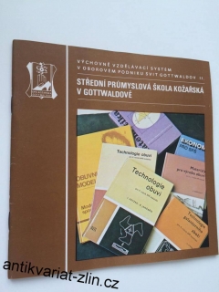 STŘEDNÍ PRŮMYSLOVÁ ŠKOLA KOŽAŘSKÁ V GOTTWALDOVĚ