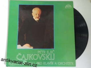 LP PETR ILJIČ ČAJKOVSKIJ - KONCERT B MOLL PRO KLAVÍR A ORCHESTR