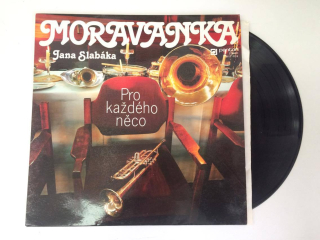 LP MORAVANKA JANA SLABÁKA (PRO KAŽDÉHO NĚCO)