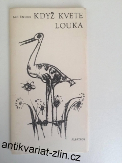 JAN ŠNOBR - KDYŽ KVETE LOUKA