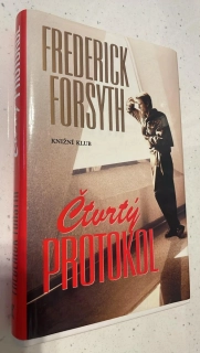 FREDERICK FORSYTH - ČTVRTÝ PROTOKOL