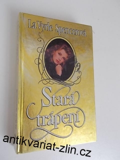 LA VYRLE SPENCEROVÁ - STARÁ TRÁPENÍ