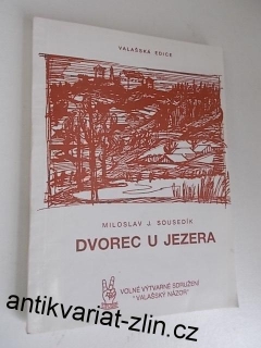 MILOSLAV J. SOUSEDÍK - DVOREC U JEZERA
