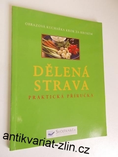 DĚLENÁ STRAVA 