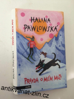 HALINA PAWLOWSKÁ - PRAVDA O MÉM MUŽI