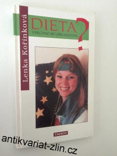 LENKA KOŘÍNKOVÁ - DIETA? VŠECHNO SE VŠÍM SOUVISÍ