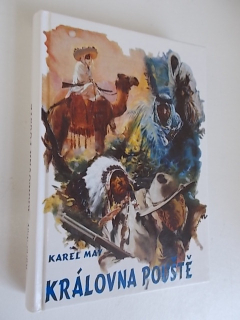 KAREL MAY - KRÁLOVNA POUŠTĚ