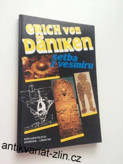 ERICH von DÄNIKEN - SETBA Z VESMÍRU