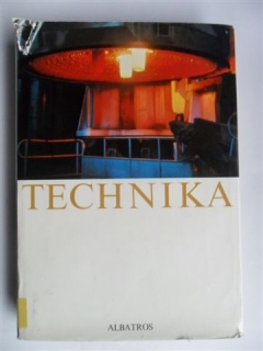 TECHNIKA - ČLOVĚK PŘETVÁŘÍ SVĚT