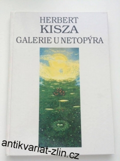 HERBERT KISZA - GALERIE U NETOPÝRA