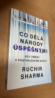 Ruchir Sharma - Co dělá národy úspěšnými