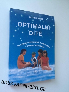 GLORIA STAR - OPTIMÁLNÍ DÍTĚ